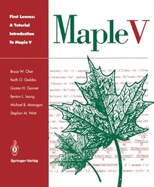 Imagen del vendedor de First Leaves: A Tutorial Introduction to Maple V a la venta por NEPO UG