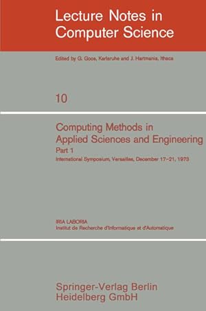 Seller image for Computing methods in applied sciences and engineering. - Berlin, Heidelberg, New York : Springer [Mehrteiliges Werk]; Teil: P. 1. Lecture notes in computer science ; 10 for sale by NEPO UG