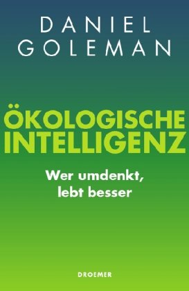 Bild des Verkufers fr kologische Intelligenz : wer umdenkt, lebt besser. zum Verkauf von NEPO UG