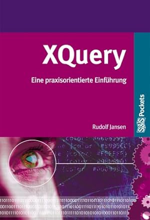 Seller image for XQuery: Eine praxisorientierte Einfhrung for sale by NEPO UG