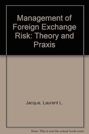 Seller image for Management of Foreign Exchange Risk: Theory and Praxis for sale by NEPO UG