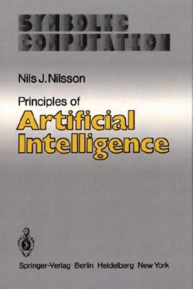 Seller image for Principles of Artificial Intelligence (Symbolic Computation / Artificial Intelligence) for sale by NEPO UG