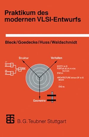 Seller image for Praktikum Des Modernen Vlsi-Entwurfs (German Edition) Eine Einfhrung in die Entwurfsprinzipien und -beschreibungen, unter besonderer Bercksichtigung von VHDL; mit einer umfangreichen Anleitung zum Praktikum for sale by NEPO UG