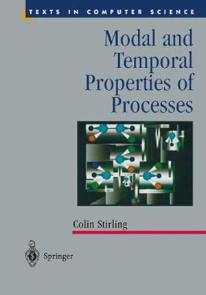 Seller image for Modal and Temporal Properties of Processes (Texts in Computer Science) for sale by NEPO UG