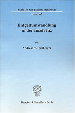Seller image for Entgeltumwandlung in der Insolvenz. (Schriften zum Brgerlichen Recht) for sale by NEPO UG