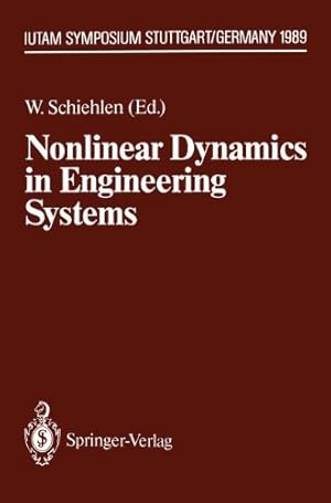 Seller image for Nonlinear Dynamics in Engineering Systems: IUTAM Symposium, Stuttgart, Germany, August 21-25, 1989 (IUTAM Symposia) for sale by NEPO UG