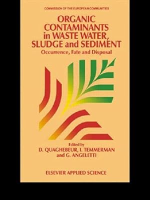 Imagen del vendedor de Organic Contaminants in Wastewater, Sludge and Sediment: Occurrence, Fate and Disposal (Eur) a la venta por NEPO UG