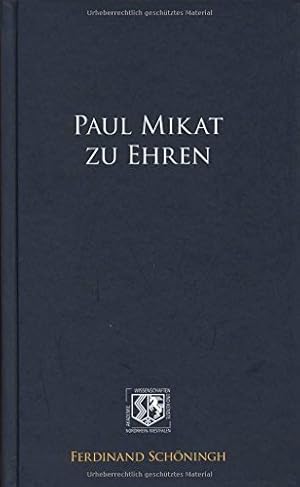 Bild des Verkufers fr Paul Mikat zu Ehren. (Verffentlichung der NRW Akademie der Wissenschaften und der Knste - Sonderverffentlichungen) zum Verkauf von NEPO UG