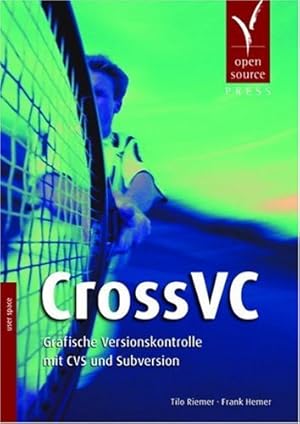 Seller image for CrossVC: Grafische Versionskontrolle mit CVS und Subversion for sale by NEPO UG