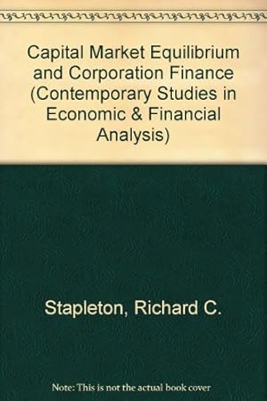 Seller image for Capital Market Equilibrium and Corporate Financial Decisions (Contemporary Studies in Economic & Financial Analysis) for sale by NEPO UG