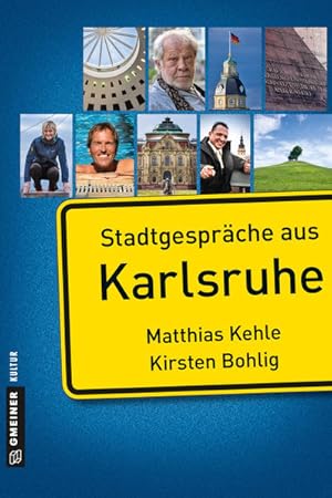 Bild des Verkufers fr Stadtgesprche aus Karlsruhe (Stadtportrts im GMEINER-Verlag) zum Verkauf von NEPO UG