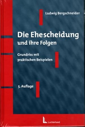 Seller image for Die Ehescheidung und ihre Folgen - Grundriss mit praktischen Beispielen for sale by NEPO UG