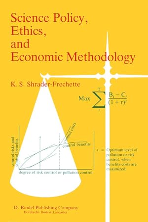 Imagen del vendedor de Science Policy, Ethics, and Economic Methodology": Some Problems of Technology Assessment and Environmental-Impact Analysis Some Problems of Technology Assessment and Environmental-Impact Analysis a la venta por NEPO UG