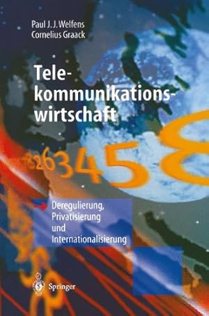 Image du vendeur pour Telekommunikationswirtschaft: Deregulierung, Privatisierung und Internationalisierung mis en vente par NEPO UG