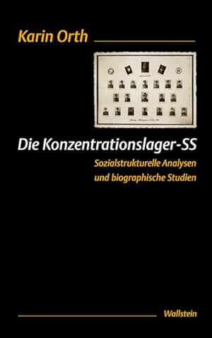 Bild des Verkufers fr Die Konzentrationslager-SS Sozialstrukturelle Analysen und biographische Studien. Sozialstrukturelle Analysen und biographische Studien zum Verkauf von NEPO UG