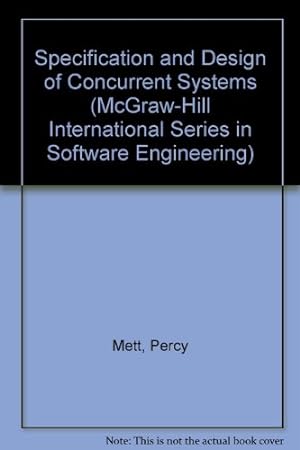 Seller image for The Specification and Design of Concurrent Systems (Mcgraw-Hill International Series in Software Engineering) for sale by NEPO UG
