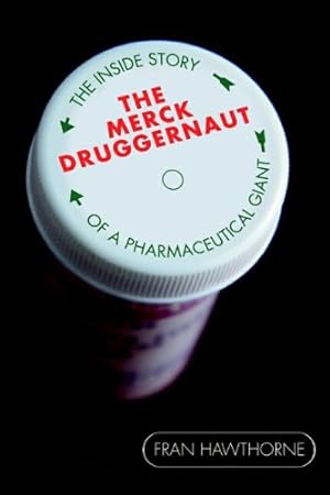 Seller image for The Merck Druggernaut: The Inside Story of a Pharmaceutical Giant for sale by NEPO UG