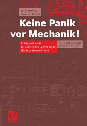 Seller image for Keine Panik vor Mechanik!. Erfolg und Spa im klassischen "Loser-Fach" des Ingenieurstudiums for sale by NEPO UG