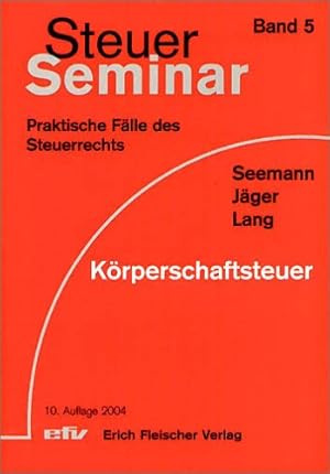 Seller image for Krperschaftsteuer: 46 praktische Flle des Steuerrechts for sale by NEPO UG