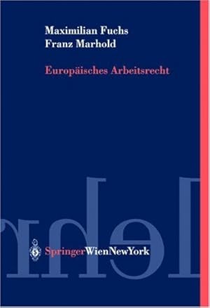 Bild des Verkufers fr Europisches Arbeitsrecht (Springers Kurzlehrbcher der Rechtswissenschaft) zum Verkauf von NEPO UG