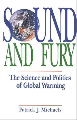 Bild des Verkufers fr Sound and Fury: The Science and Politics of Global Warming (Recent Research in Psychology) zum Verkauf von NEPO UG