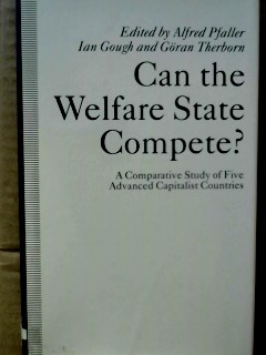 Bild des Verkufers fr Can the Welfare State Compete?: A Comparative Study of Five Advanced Capitalist Countries zum Verkauf von NEPO UG