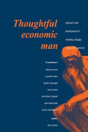Image du vendeur pour Thoughtful Economic Man: Essays on Rationality, Moral Rules and Benevolence mis en vente par NEPO UG