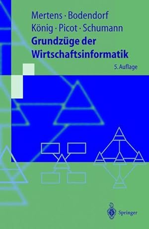 Immagine del venditore per Grundzge der Wirtschaftsinformatik (Springer-Lehrbuch) venduto da NEPO UG