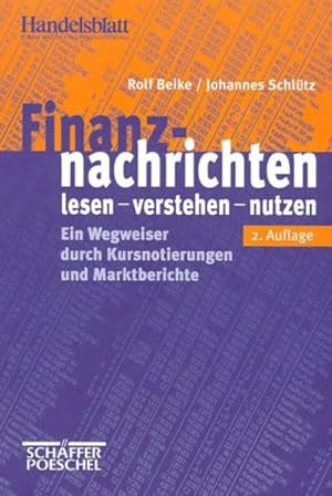 Image du vendeur pour Finanznachrichten lesen, verstehen, nutzen. Ein Wegweiser durch Kursnotierungen und Marktberichte Ein Wegweiser durch Kursnotierungen und Marktberichte mis en vente par NEPO UG