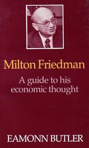 Seller image for Milton Friedman: A Guide to His Economic Thought for sale by NEPO UG