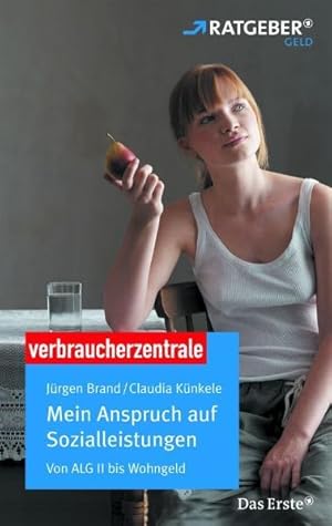 Imagen del vendedor de Mein Anspruch auf Sozialleistungen: Von ALG II bis Wohngeld Von ALG II bis Wohngeld a la venta por NEPO UG