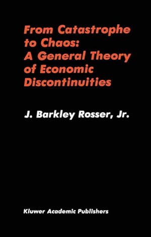 Seller image for From Catastrophe to Chaos: A General Theory of Economic Discontinuities: A Eneral Theory of Economic Discontinuities for sale by NEPO UG