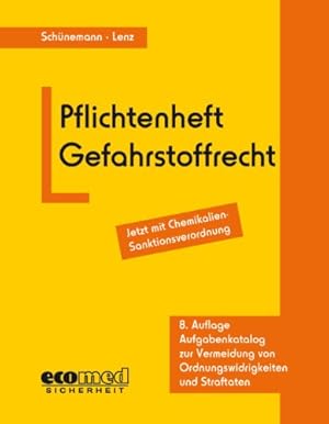 Seller image for Pflichtenheft Gefahrstoffrecht: Aufgabenkatalog zur Vermeidung von Ordnungswidrigkeiten und Straftaten for sale by NEPO UG
