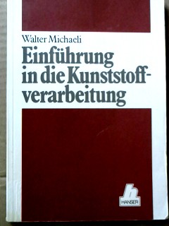 Seller image for Einfhrung in die Kunststoffverarbeitung for sale by NEPO UG