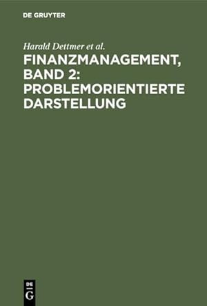 Immagine del venditore per Finanzmanagement, Bd.2, Problemorientierte Darstellung venduto da NEPO UG