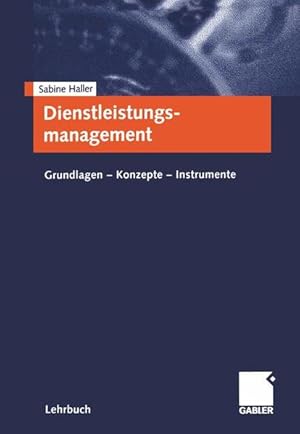 Seller image for Dienstleistungsmanagement. Grundlagen - Konzepte - Instrumente Grundlagen - Konzepte - Instrumente for sale by NEPO UG