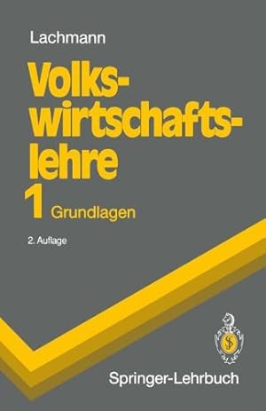 Immagine del venditore per Volkswirtschaftslehre 1: Grundlagen (Springer-Lehrbuch) venduto da NEPO UG