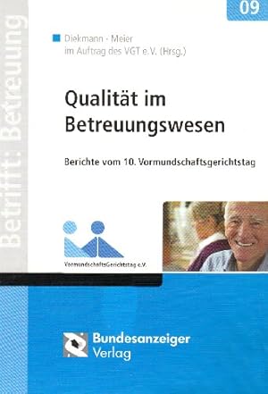 Bild des Verkufers fr Qualitt im Betreuungswesen: Berichte vom 10. Vormundschaftsgerichtstag zum Verkauf von NEPO UG