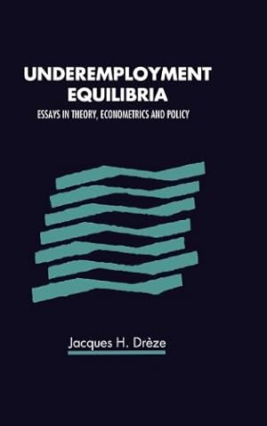 Immagine del venditore per Underemployment Equilibria: Essays in Theory, Econometrics and Policy venduto da NEPO UG