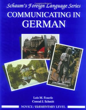 Bild des Verkufers fr Communicating in German, (Novice Level) (Schaum's Foreign Language) zum Verkauf von NEPO UG
