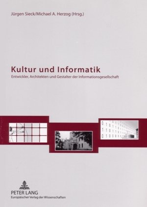 Seller image for Kultur und Informatik: Entwickler, Architekten und Gestalter der Informationsgesellschaft for sale by NEPO UG