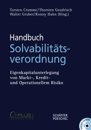 Seller image for Handbuch Solvabilittsverordnung: Eigenkapitalunterlegung von Markt-, Kredit- und Operationellem Risiko for sale by NEPO UG