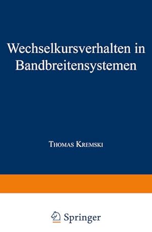 Imagen del vendedor de Wechselkursverhalten in Bandbreitensystemen (Gabler Edition Wissenschaft) (German Edition) a la venta por NEPO UG