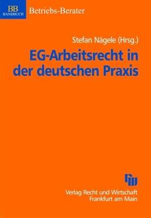 Immagine del venditore per EG-Arbeitsrecht in der deutschen Praxis venduto da NEPO UG