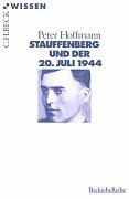 Bild des Verkufers fr Stauffenberg und der 20. Juli 1944 (Beck'sche Reihe) zum Verkauf von NEPO UG