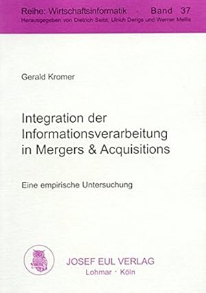Bild des Verkufers fr Integration der Informationsverarbeitung in Mergers & Acquisitions. Eine empirische Untersuchung zum Verkauf von NEPO UG