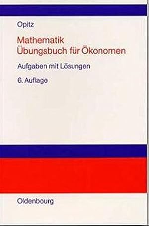 Bild des Verkufers fr Mathematik, bungsbuch fr konomen zum Verkauf von NEPO UG