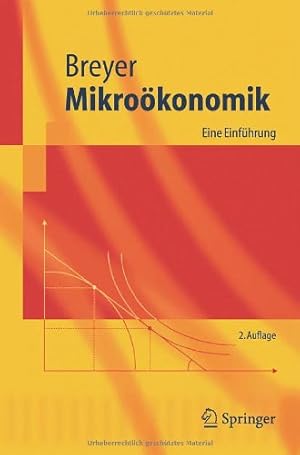 Bild des Verkufers fr Mikrokonomik : eine Einfhrung ; mit 1 Tabelle. Springer-Lehrbuch zum Verkauf von NEPO UG