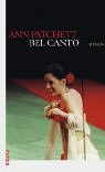 Seller image for Bel Canto : Roman. Aus dem Amerikan. von Karen Lauer for sale by NEPO UG