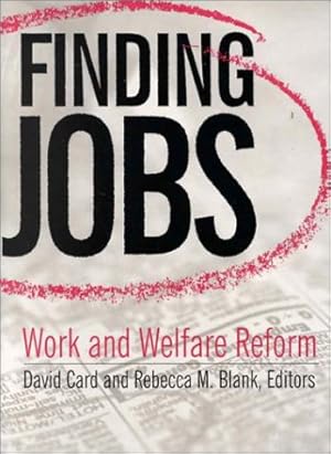 Bild des Verkufers fr Finding Jobs: Work and Welfare Reform: Work and Welfare Reform zum Verkauf von NEPO UG